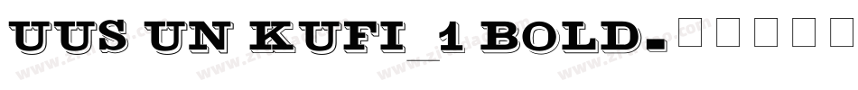 UUS UN KUFI_1 Bold字体转换